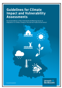 Guidelines for Climate Impact and Vulnerability Assessments - Recommendations of the Interministerial Working Group on Adaptation to Climate Change of the German Federal Government